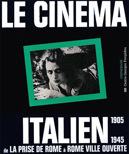 Couverture du livre: Le Cinéma italien 1905-1945 - De La Prise de Rome à Rome ville ouverte