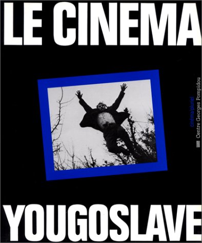 Book cover: Le Cinéma yougoslave