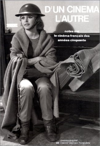 Couverture du livre : D'un cinéma l'autre - notes sur le cinéma français des années cinquante