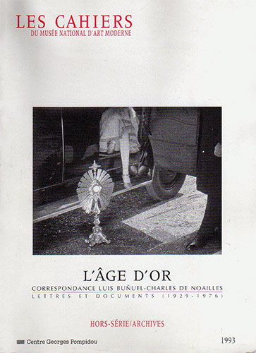 Couverture du livre : L'Âge d'or - Correspondance Luis Buñuel, Charles de Noailles - Lettres et documents