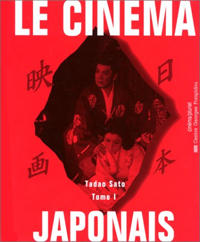 Book cover: Le Cinéma japonais, tome I