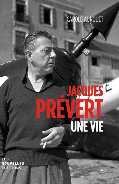 Book cover: Jacques Prévert - une vie