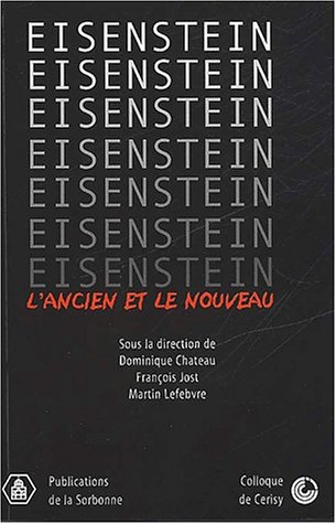 Couverture du livre: Eisenstein - l'ancien et le nouveau - Colloque de Cerisy