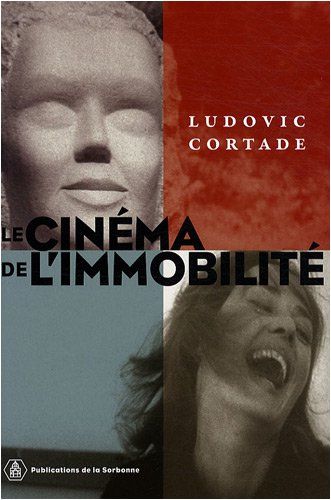 Book cover: Le Cinéma de l'immobilité - Style, politique, réception
