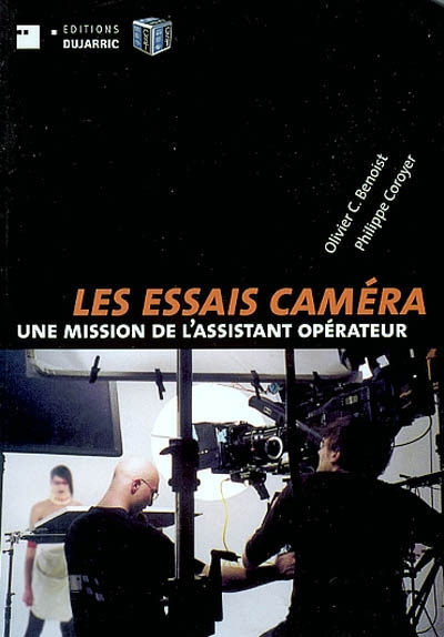 Couverture du livre: Les essais caméra - une mission de l'assistant opérateur