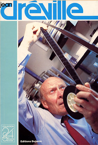 Couverture du livre : Jean Dréville - Propos du cinéaste, filmographie, documents