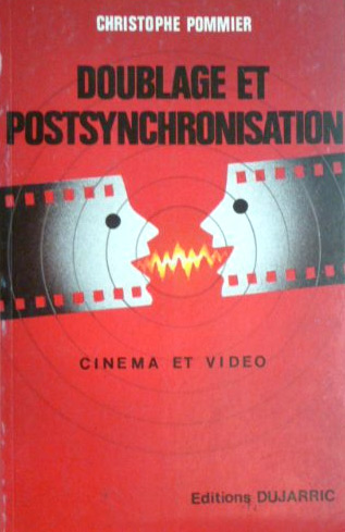 Couverture du livre : Doublage et postsynchronisation - cinéma et vidéo