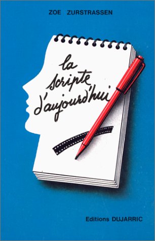 Couverture du livre : La Scripte d'aujourd'hui