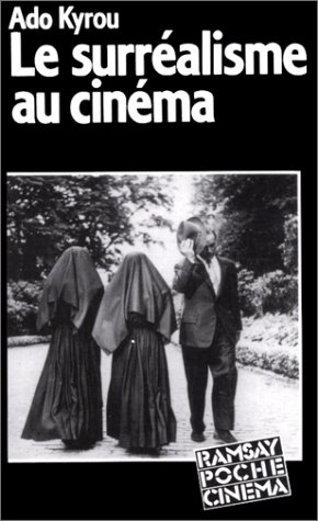Couverture du livre : Le Surréalisme au cinéma