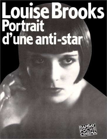Couverture du livre: Louise Brooks - Portrait d'une anti-star