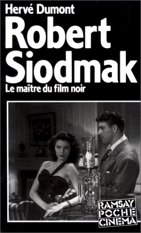 Couverture du livre: Robert Siodmak - Le maître du film noir