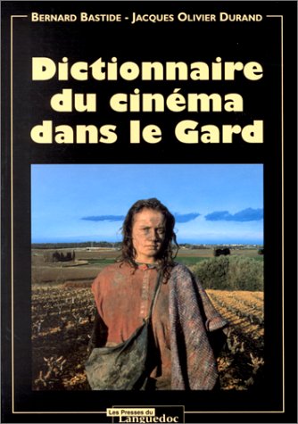 Book cover: Dictionnaire du cinéma, le Gard
