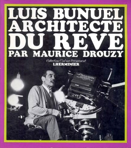 Book cover: Luis Buñuel, architecte du rêve