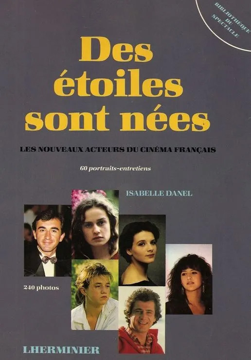 Couverture du livre: Des étoiles sont nées - les nouveaux acteurs du cinéma français