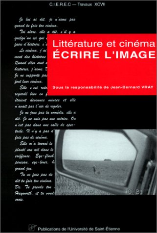 Couverture du livre : Écrire l'image - Littérature et cinéma