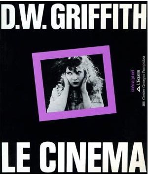 Couverture du livre : D.W. Griffith - Le Cinéma