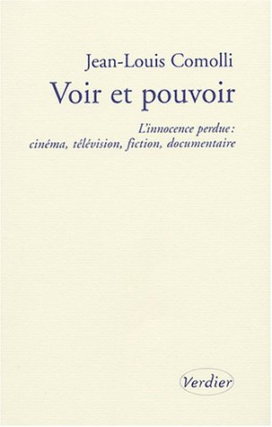Couverture du livre : Voir et pouvoir - L'innocence perdue: cinéma, télévision, fiction, documentaire