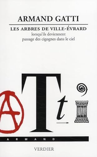 Book cover: Les Arbres de ville-Évrard lorsqu'ils deviennent passage des cigognes dans le ciel