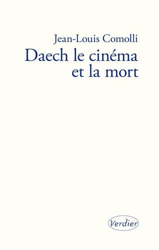 Couverture du livre : Daech, le cinéma et la mort
