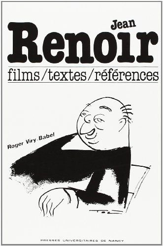 Couverture du livre: Jean Renoir - Films, textes, références