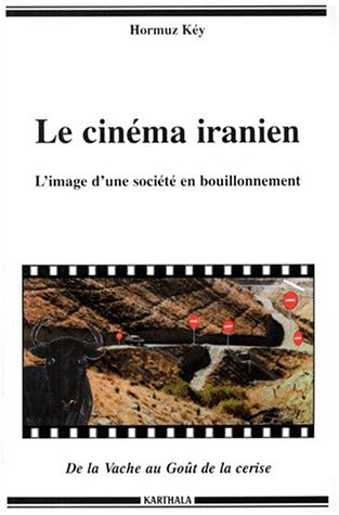 Couverture du livre: Le Cinéma iranien - L'Image d'une société en bouillonnement