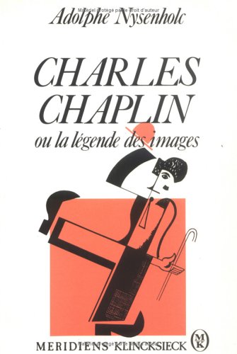 Couverture du livre: Charles Chaplin - ou La légende des images