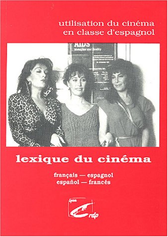 Couverture du livre: Lexique du cinéma français-espagnol español-francés