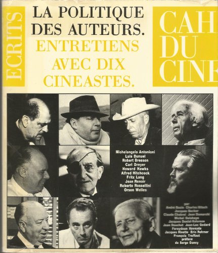 Book cover: La Politique des auteurs - Entretiens avec dix cinéastes
