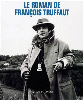 Book cover: Le Roman de François Truffaut