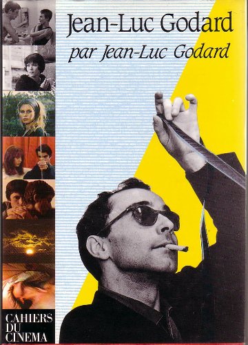 Book cover: Jean-Luc Godard par Jean-Luc Godard