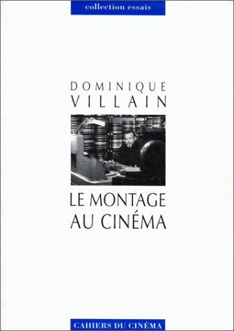 Couverture du livre : Le Montage au cinéma