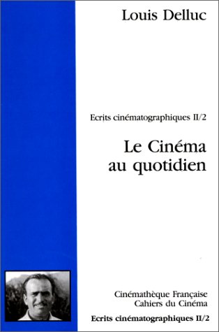 Book cover: Le Cinéma au quotidien - Ecrits cinématographiques II/2