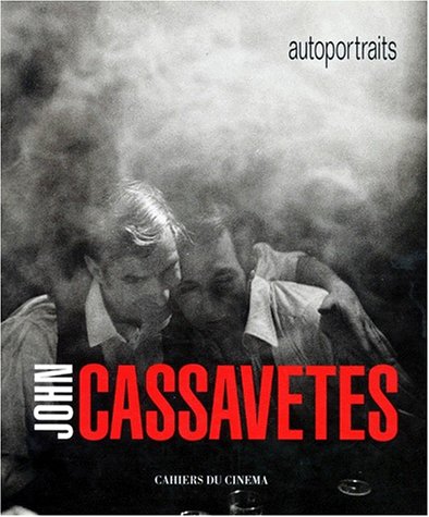 Couverture du livre : John Cassavetes - Autoportraits