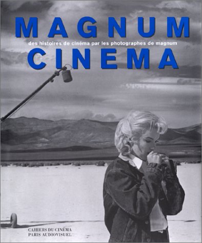 Couverture du livre: Magnum Cinéma - Des histoires de cinéma par les photographes de Magnum