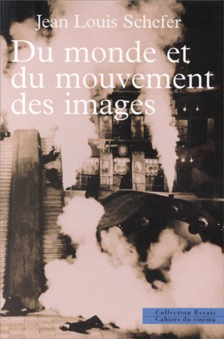 Couverture du livre: Du monde et du mouvement des images