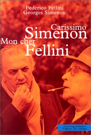 Couverture du livre : Carissimo Simenon, Mon cher Fellini