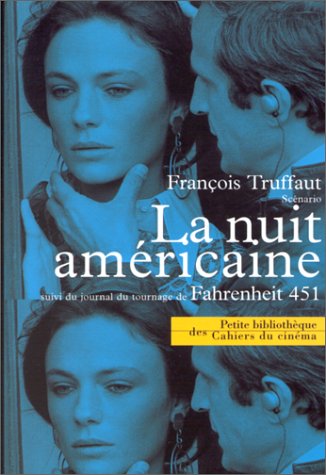 Book cover: La Nuit américaine - suivi du journal du tournage de Fahrenheit 451