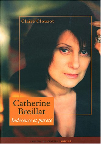 Book cover: Catherine Breillat - Indécence et pureté
