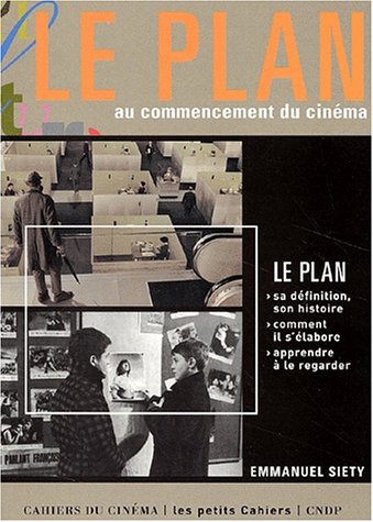 Book cover: Le Plan - Au commencement du cinéma