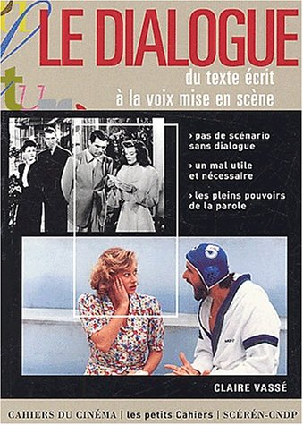 Couverture du livre : Le Dialogue - du texte écrit à la voix mise en scène