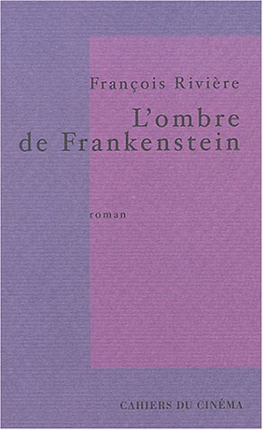 Book cover: L'Ombre de Frankenstein