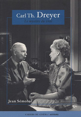 Couverture du livre : Carl Th. Dreyer - Le mystère du vrai