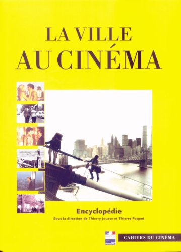 Couverture du livre: La ville au cinéma - Encyclopédie