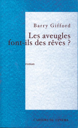 Couverture du livre : Les aveugles font-ils des rêves ?