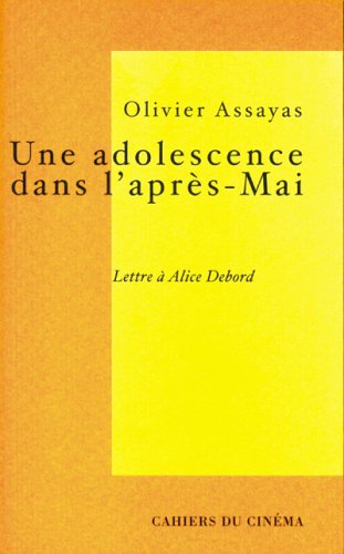 Couverture du livre: Une adolescence dans l'après-Mai - Lettre à Alice Debord