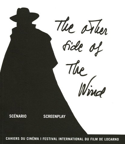 Couverture du livre: The Other Side of the Wind - Scénario - Screenplay