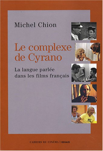 Couverture du livre: Le Complexe de Cyrano - La langue parlée dans les films français
