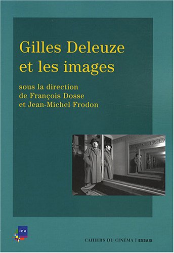Book cover: Gilles Deleuze et les images