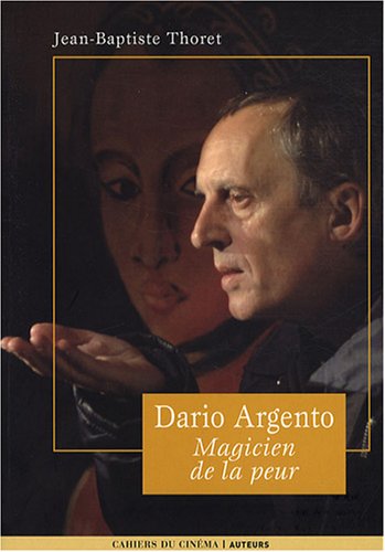 Couverture du livre: Dario Argento - Magicien de la peur