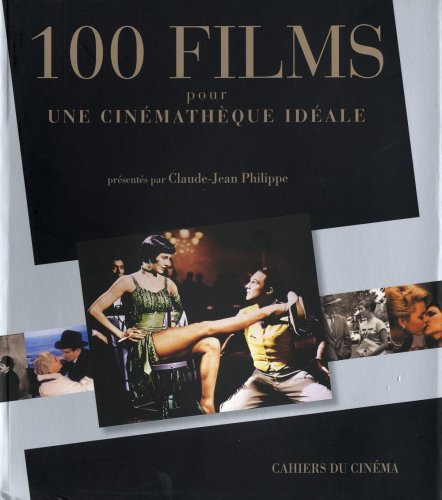 Couverture du livre : 100 Films pour une cinémathèque idéale